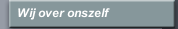 Wij over onszelf